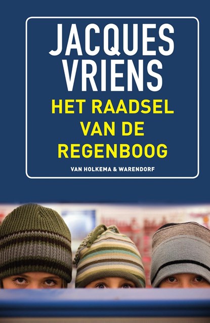Het raadsel van de regenboog, Jacques Vriens - Ebook - 9789000302185