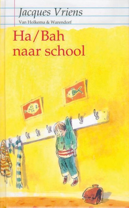 Ha/bah naar school, Jacques Vriens - Paperback - 9789000302307