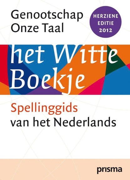 het witte boekje, Wim Daniels ; Wim Daniëls ; Genootschap Onze Taal - Gebonden - 9789000303809