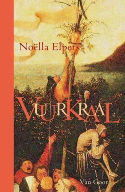 Vuurkraal, Noëlla Elpers - Ebook - 9789000304271
