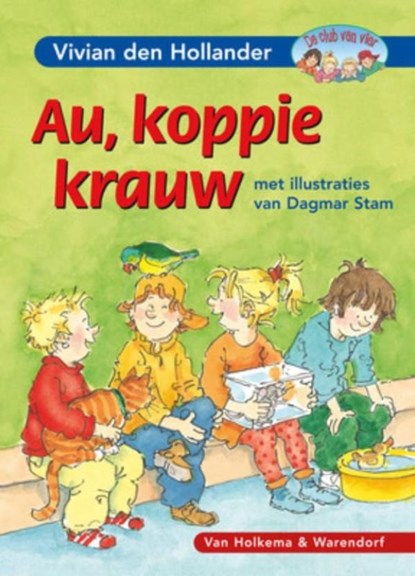 Au, koppie krauw, Vivian den Hollander - Ebook - 9789000305421