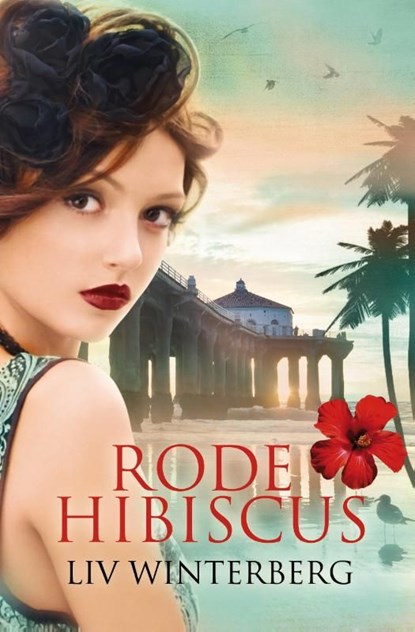 Rode hibiscus, Liv Winterberg - Ebook - 9789000307593