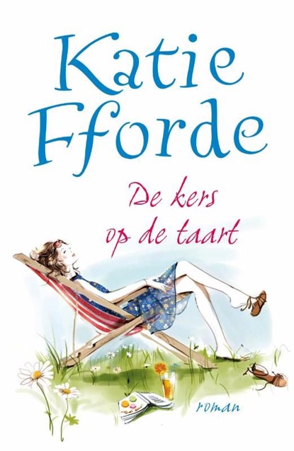 De kers op de taart, Katie Fforde - Ebook - 9789000307630