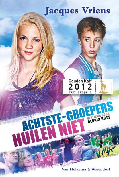 Achtste-groepers huilen niet, Jacques Vriens - Paperback - 9789000308071