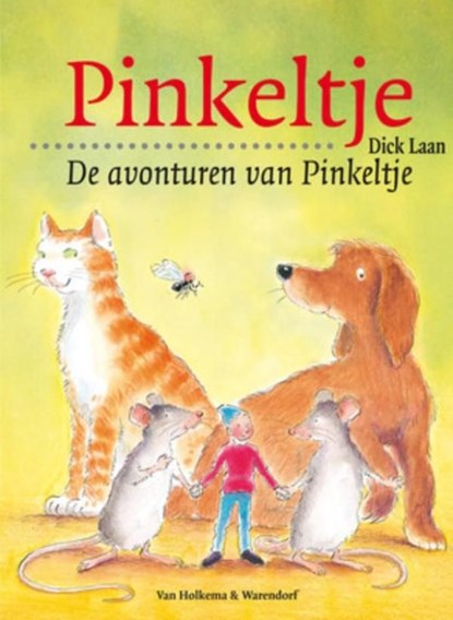 De avonturen van Pinkeltje, Dick Laan - Ebook - 9789000309276