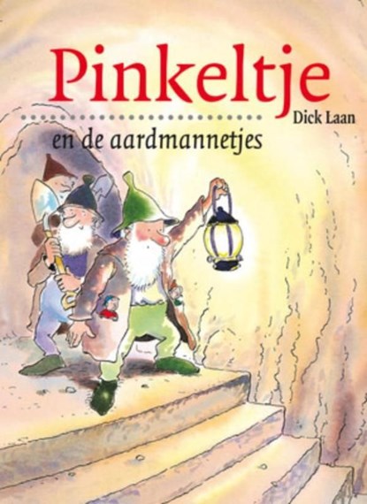 Pinkeltje en de aardmannetjes, Dick Laan - Ebook - 9789000309429