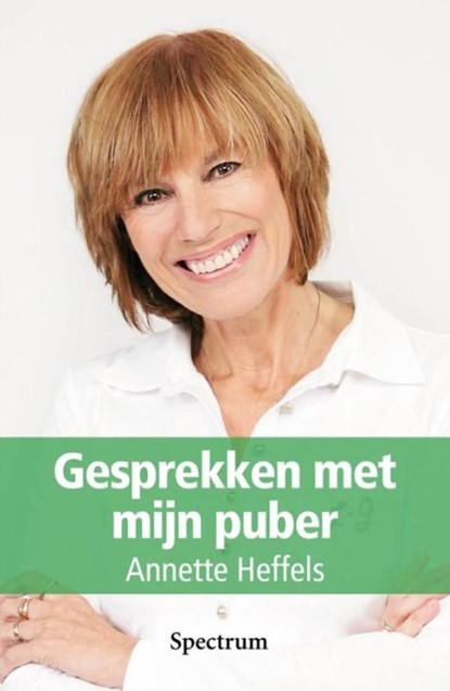 Gesprekken met mijn puber, Annette Heffels - Ebook - 9789000309726