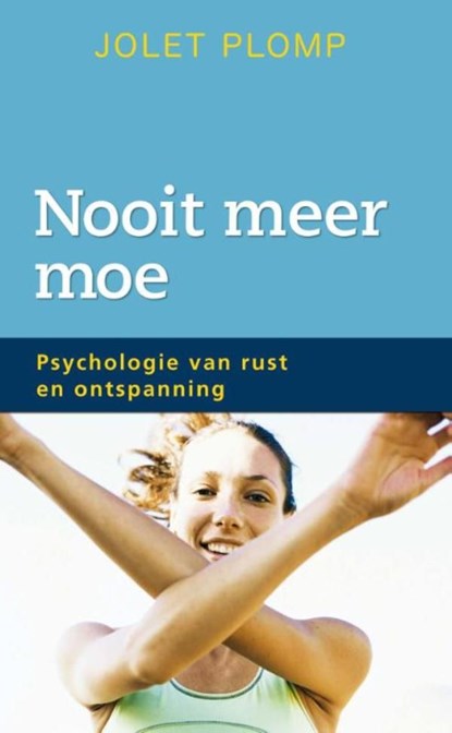 Nooit meer moe, Jolet Plomp - Ebook - 9789000309764