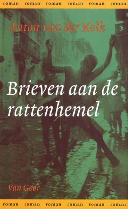 Brieven aan de rattenhemel, Anton van der Kolk - Ebook - 9789000310920