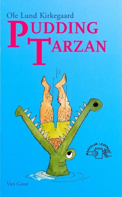 Pudding tarzan, Ole Lund Kirkegaard - Ebook - 9789000312023