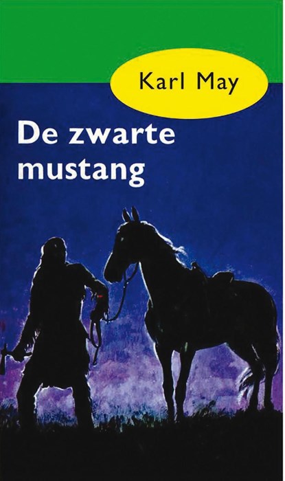 De zwarte mustang, Karl May - Ebook - 9789000312092