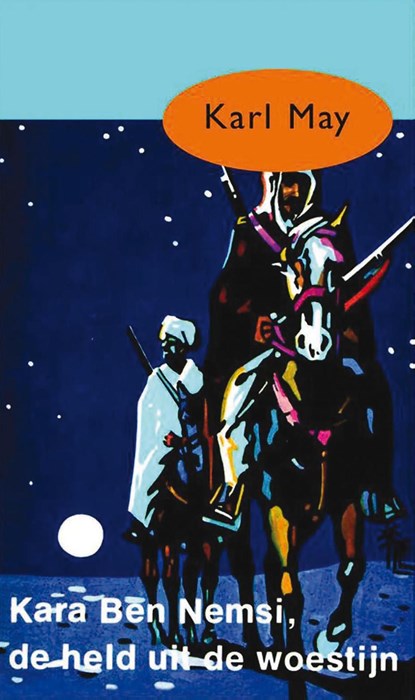 Kara Ben Nemsi, de held uit de woestijn, Karl May - Ebook - 9789000312382