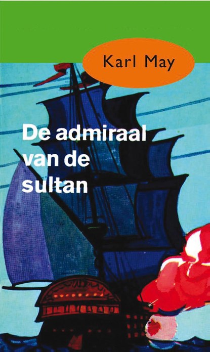 De admiraal van de sultan, Karl May - Ebook - 9789000312573