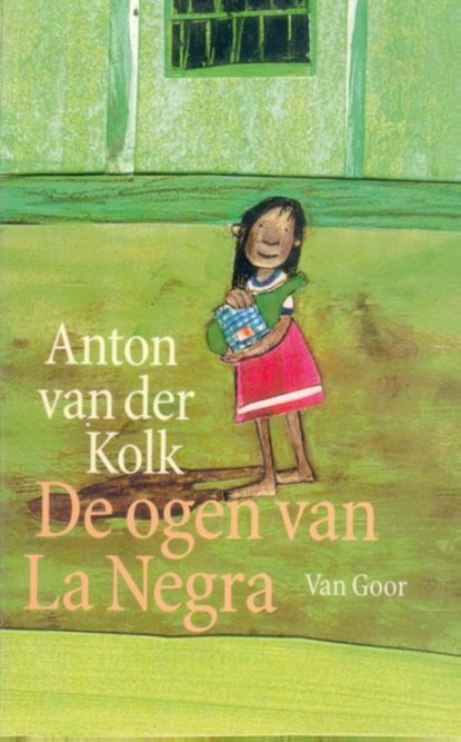 De ogen van La Negra, Anton van der Kolk - Paperback - 9789000313327