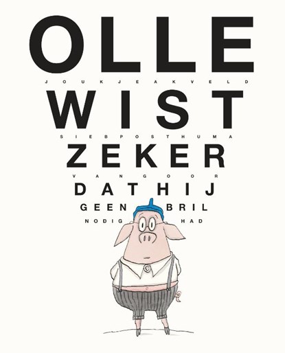 Olle wist zeker dat hij geen bril nodig had, Joukje Akveld ; Sieb Posthuma - Ebook - 9789000313839