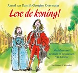 Leve de koning! - Arend van Dam - 9789000313884