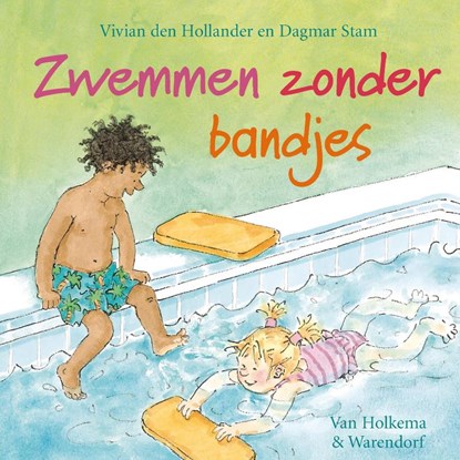 Zwemmen zonder bandjes, Vivian den Hollander - Ebook - 9789000314201