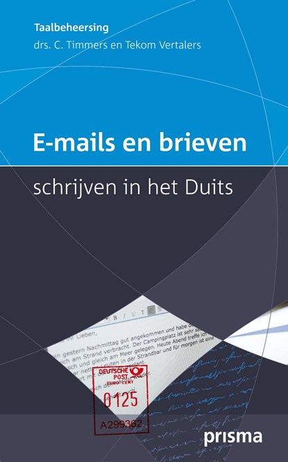 E-mails en brieven schrijven in het Duits, C. Timmers - Ebook - 9789000314850