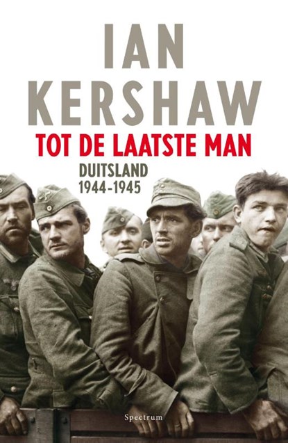 Tot de laatste man, Ian Kershaw - Paperback - 9789000315000