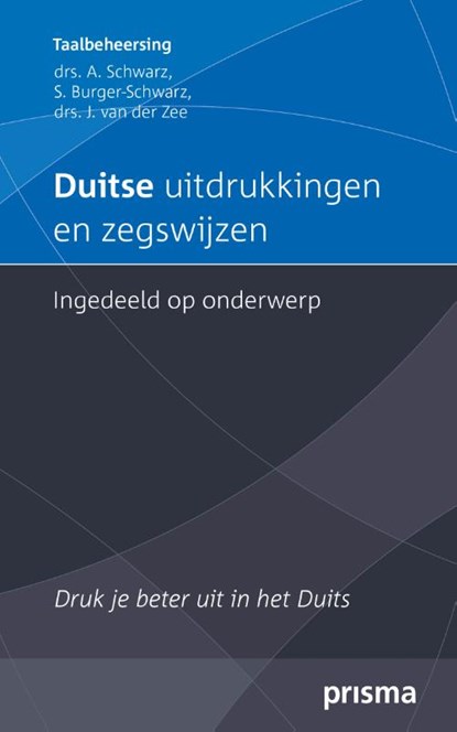 Duitse uitdrukkingen en zegswijzen ingedeeld op onderwerp, Aljoscha Schwarz - Paperback - 9789000315222