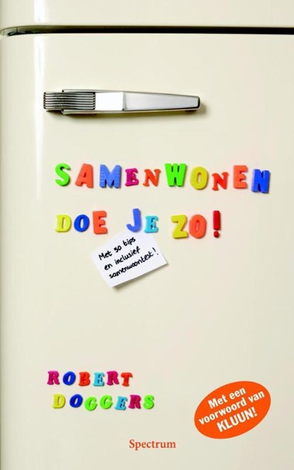 Samenwonen doe je zo!, Robert Doggers - Paperback - 9789000316526