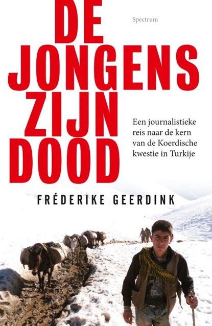 De jongens zijn dood, Frederike Geerdink - Paperback - 9789000316861