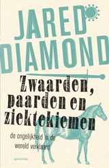 Zwaarden, paarden en ziektekiemen - Jared Diamond - 9789000318360