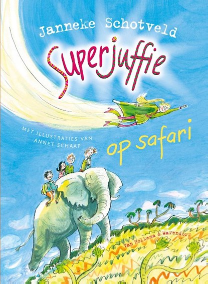 Superjuffie op safari, Janneke Schotveld - Gebonden - 9789000318469