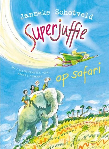 Superjuffie op safari, Janneke Schotveld - Ebook - 9789000318483