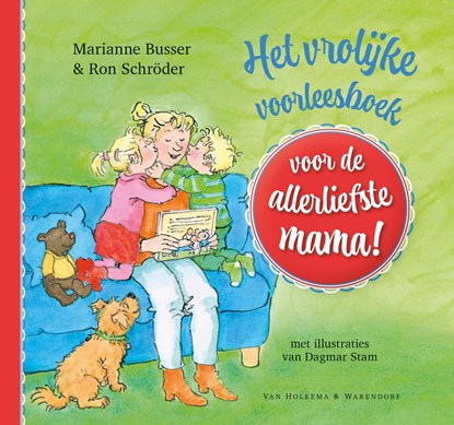 Het voorleesboek voor de allerliefste mama!, Marianne Busser ; Ron Schröder - Ebook - 9789000318490