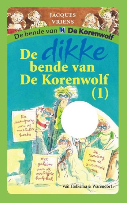 De dikke bende van De Korenwolf / 1, Jacques Vriens - Ebook - 9789000318759