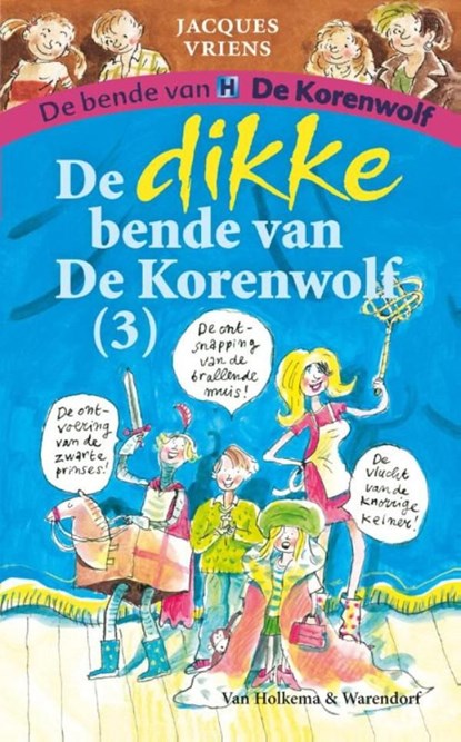 De dikke bende van de Korenwolf / 3, Jacques Vriens - Ebook - 9789000319275