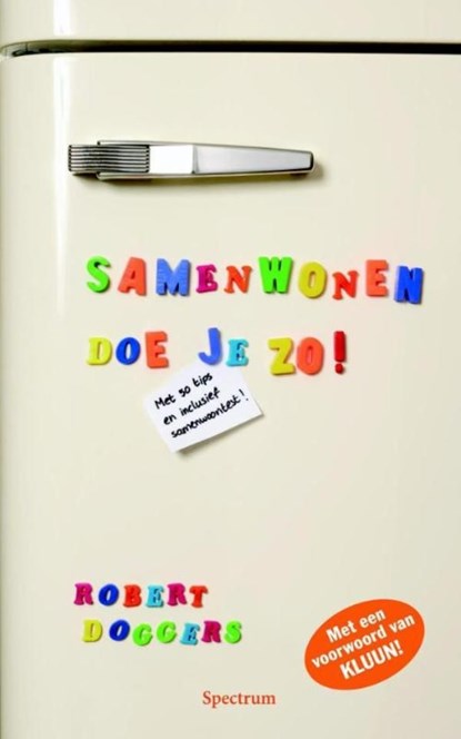 Samenwonen doe je zo, Robert Doggers - Ebook - 9789000319985