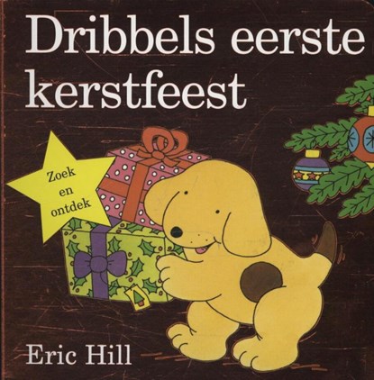 Dribbels eerste kerstfeest, Eric Hill - Gebonden - 9789000323890