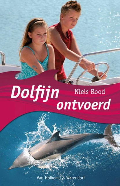 Dolfijn ontvoerd, Niels Rood - Paperback - 9789000324095