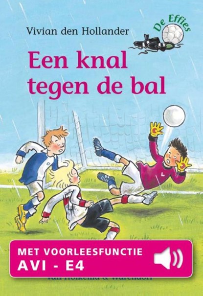 Een knal tegen de bal, Vivian den Hollander - Ebook - 9789000326051