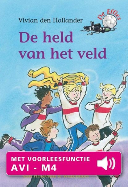 De held van het veld, Vivian den Hollander - Ebook - 9789000326082