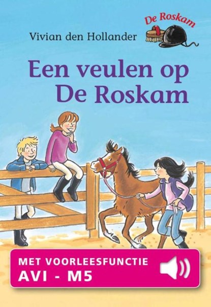 Een veulen op de Roskam, Vivian den Hollander - Ebook - 9789000326235