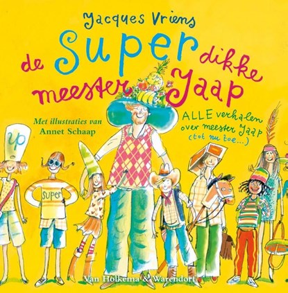 De superdikke meester Jaap, Jacques Vriens - Ebook - 9789000328604