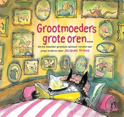 Grootmoeders grote oren, Jacques Vriens - Ebook - 9789000328642