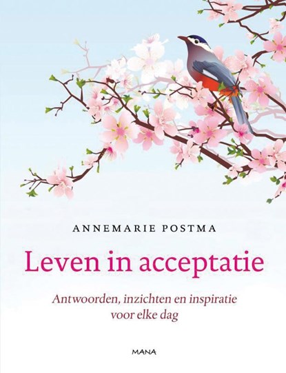 Leven in acceptatie, Annemarie Postma - Gebonden - 9789000329526