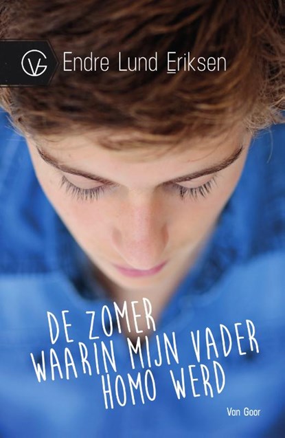 De zomer waarin mijn vader homo werd, Endre Lund Eriksen - Gebonden - 9789000329564