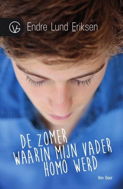 De zomer waarin mijn vader homo werd, Endre Lund Eriksen - Ebook - 9789000329571
