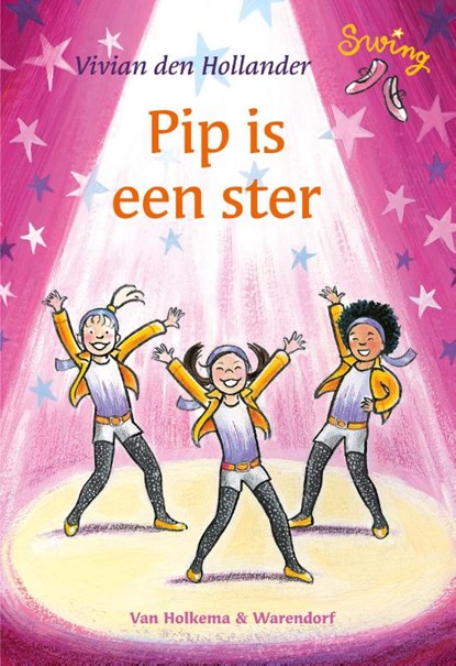 Pip is een ster, Vivian den Hollander - Gebonden - 9789000329816