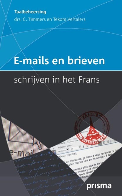 E-mails en brieven schrijven in het Frans, C. Timmers - Paperback - 9789000330553