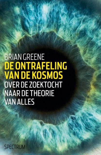 De ontrafeling van de kosmos, Brian Greene - Paperback - 9789000331055