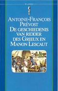 De geschiedenis van ridder des Grieux en Manon Lescaut | Antoine-François Prévost | 
