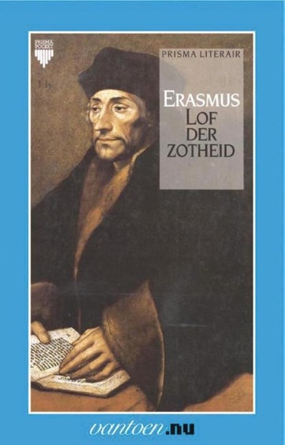 Lof der zotheid, Desiderius Erasmus - Ebook - 9789000331291