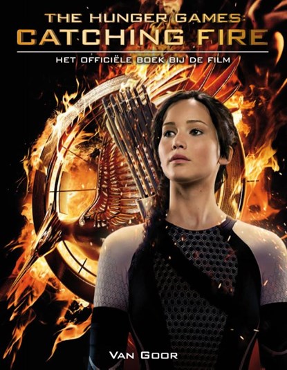 Catching fire - het officiele boek bij de film, Kate Egan - Paperback - 9789000331598