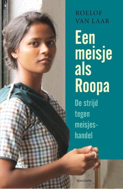 Een meisje als Roopa, Roelof van Laar - Ebook - 9789000332748